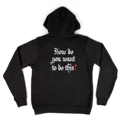 How Do You Want To Do This? Hoodie