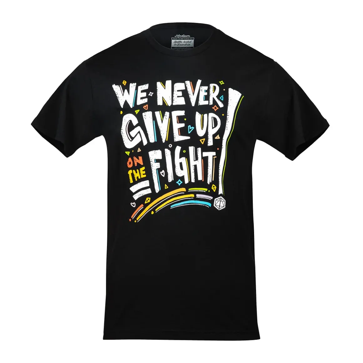 Pride: We Never Give Up On The Fight T-Shirt